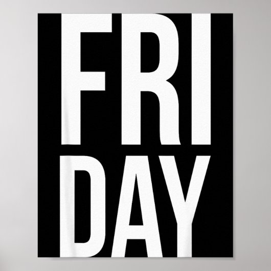 Vrijdag Dag Van De Week Grappige Vette Typografie  Poster (Voorkant)
