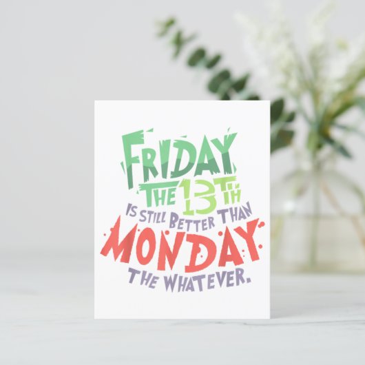Vrijdag de 13e is beter dan maandag de wat dan ook (Staand voorkant)