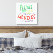 Vrijdag de 13e is beter dan maandag de wat dan ook canvas afdruk (Insitu (Slaapkamer))