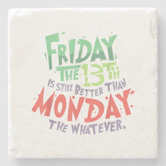 Vrijdag de 13e is beter dan maandag de wat dan ook stenen onderzetter (Voorkant)
