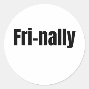 Vrijdag-eindelijk Grappige Vrijdag Citaat Ronde Sticker