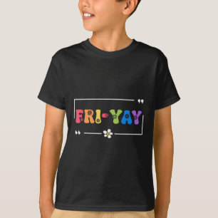 Vrijdag Gelukkige Vrijdag Grappig Weekend Leraar T T-shirt