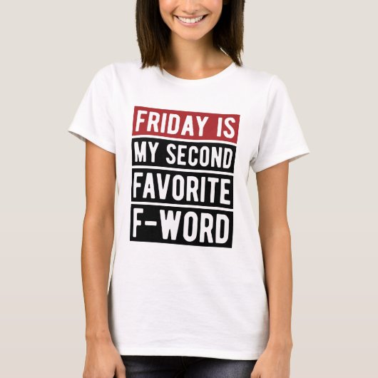 Vrijdag gevoel grappig citaat t-shirt (Voorkant)