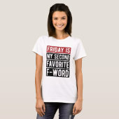Vrijdag gevoel grappig citaat t-shirt (Voorkant volledig)