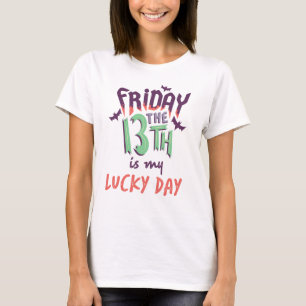 Vrijdag is de 13de mijn Lucky Day // Spooky Novelt T-shirt