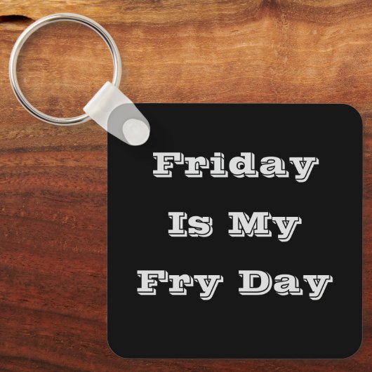 Vrijdag is mijn feestdag sleutelhanger (Voorkant)