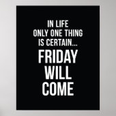 Vrijdag komt er kantoor Humor Black White Poster (Voorkant)