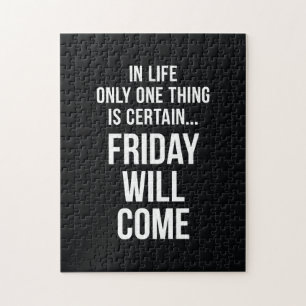 Vrijdag komt het grappige werkcitaat zwart-wit legpuzzel