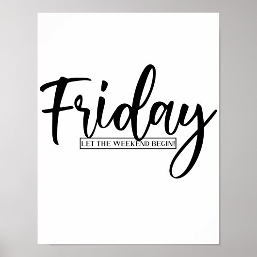 Vrijdag - laat het weekend beginnen! poster (Voorkant)