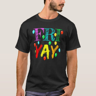Vrijdag Leraar Weekend Vrijdag Terug naar School T-shirt