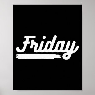 Vrijdag Leuke Dag Van De Week Breng Je Leven Door Poster