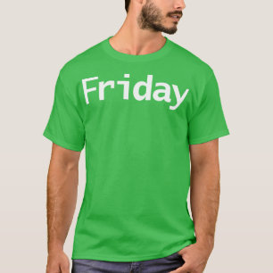 Vrijdag Minimale Typografie Witte Tekst T-shirt