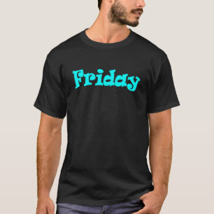 Vrijdag vierde dag van het Weektekstontwerp T-shirt