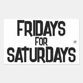 Vrijdag voor zaterdagen – Weekend grap Rechthoekige Sticker