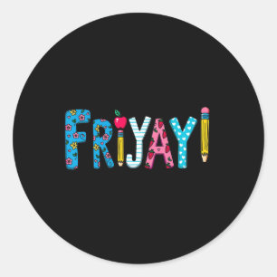 Vrijdag Vrolijke Vrijdag Grappig Weekend Leraar Te Ronde Sticker