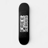 VRIJE DEBUGS SKATEBOARD (Voorkant)