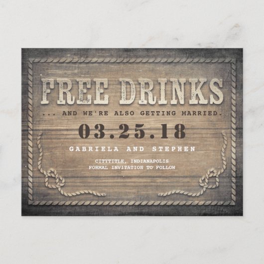 Vrije Drinken | Rustic Wood Grappig Save the Date Aankondigingskaart (Voorkant)