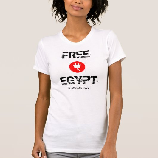 VRIJE EGYPTE SHAMELESS PLUG! T-SHIRT (Voorkant)