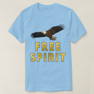 Vrije geest met witte Amerikaanse arend in vlucht T-shirt