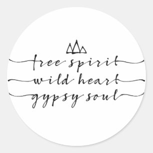 vrije geest , wild hart , zigeunerziel ronde sticker