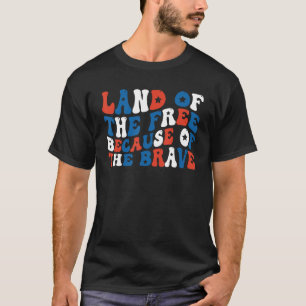 Vrije grond dankzij de kracht van 4 juli t-shirt
