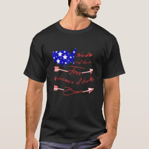 Vrije grond vanwege de bravevlag van Amer T-shirt