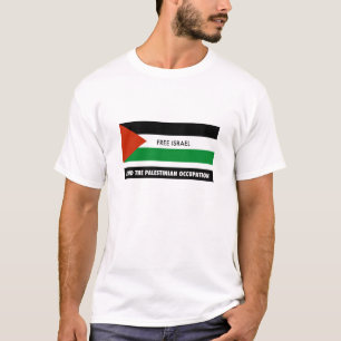 Vrije Israël - Stop de Palestijnse bezetting T-shirt