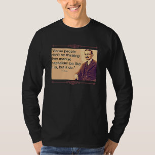 Vrije Markt Kapitalisme Is Zo Werkt Het T-shirt