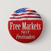 Vrije markten... Geen freeloaders Ronde Button 5,7 Cm (Voorkant)