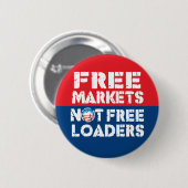 Vrije markten - geen freeloaders ronde button 5,7 cm (Voorkant /achterkant)
