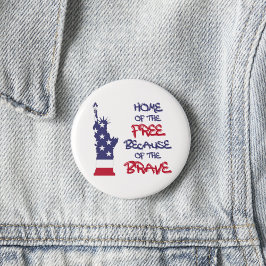Vrije thuis vanwege het dappere teken ronde button 5,7 cm