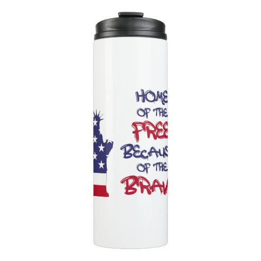 Vrije thuis vanwege het dappere teken thermosbeker (Voorkant)