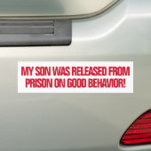 Vrijgelaten uit gevangenis goed gedrag Funny Snark Bumpersticker (Op auto)