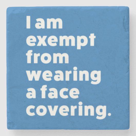 Vrijgesteld van het dragen van een gezichtsbedekki stenen onderzetter (Voorkant)