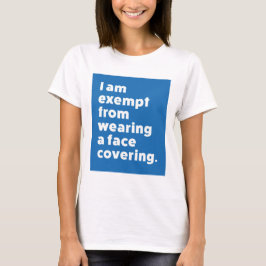 Vrijgesteld van het dragen van een gezichtsbedekki t-shirt
