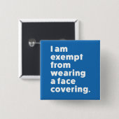 Vrijgesteld van het dragen van een gezichtsbedekki vierkante button 5,1 cm (Voorkant /achterkant)