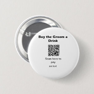 vrijgezellen QR-scan om bruidegom drankje te geven Ronde Button 5,7 Cm