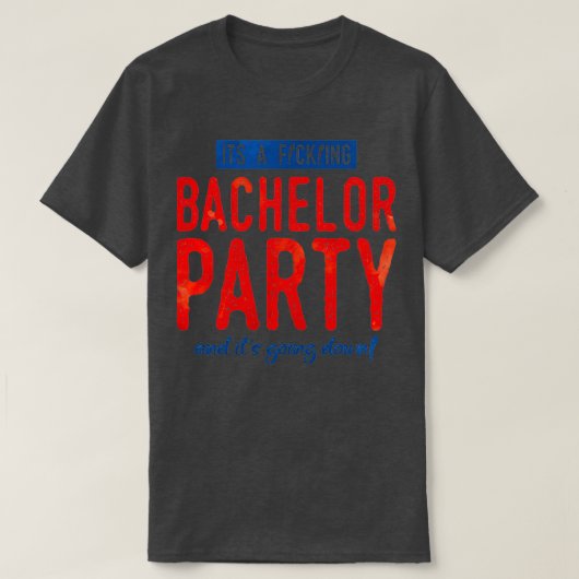 vrijgezellenfeest grappig t-shirt (Design voorkant)