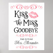 Vrijgezellenfeest kus de Miss Goodbye aangepaste k Poster (Voorkant)