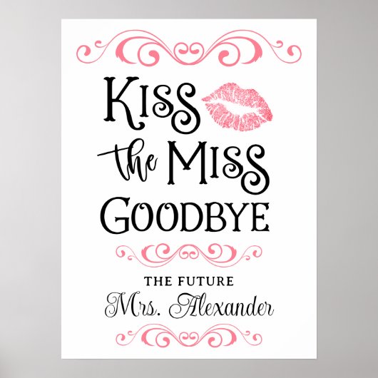 Vrijgezellenfeest kus de Miss Goodbye aangepaste k Poster (Voorkant)