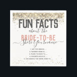 Vrijgezellenfeest Party Fact Gold Glitter Girly N Servet<br><div class="desc">Deel wat leuke feiten over de eervolle bruid-to-be met je speciale gast. Meisjes,  modern en leuk faux goud glitter met een schattig typografische vormgeving. Alle tekst is geopend en kan worden aangepast. Typ in je eigen leuke feiten om met de gast te delen. Geweldig en echt uniek.</div>