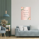 Vrijgezellenfeest roos goud florale eucalyptus wel poster<br><div class="desc">Voor een Vrijgezellenfeest. Een roos gouden faux metallische achtergrond. Gedecorbeerd met een roos goudkleurige en wazige roze florale bloem,  bloem (roos) en groene waterkleurde eucalyptusbladeren,  kruiden,  groen en een nepgoudbolletje. Personaliseer en voeg de naam van de bruid en een datum toe.</div>