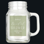 Vrijgezellenfeest Sage Groene Brunch Mason Jar<br><div class="desc">Vrijgezellenfeest Sage Green Mason Jars met elegant typografie script. Meer producten met dit ontwerp zijn in het onderstaande collectie.</div>