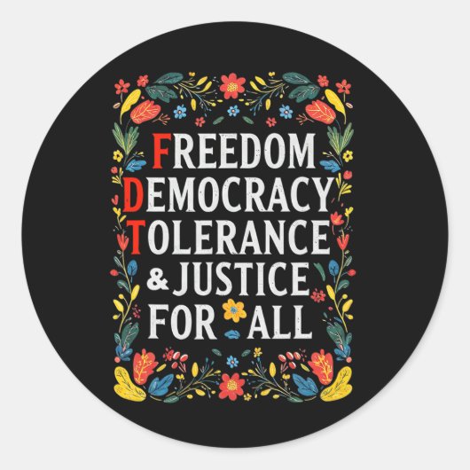 Vrijheid Democratie Tolerantie Rechtvaardigheid Al Ronde Sticker (Voorkant)