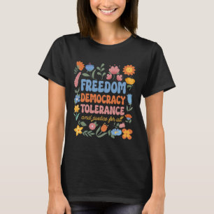 Vrijheid Democratie Tolerantie Rechtvaardigheid Al T-shirt
