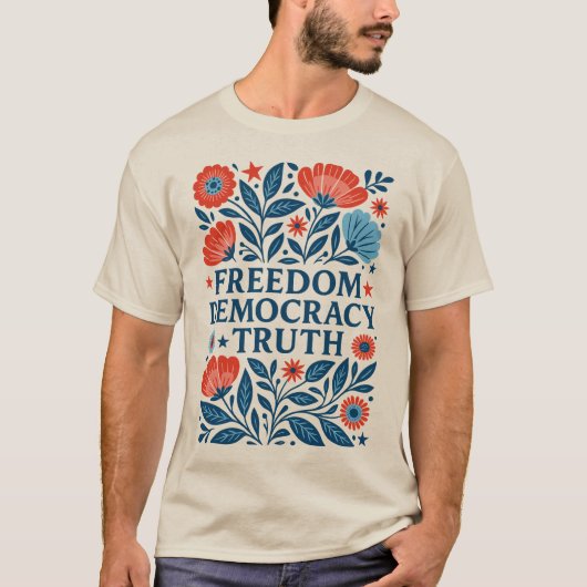 Vrijheid, democratie, waarheid – patriottische blo t-shirt (Voorkant)