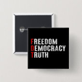 Vrijheid Democratie Waarheid Vierkante Button 5,1 Cm (Voorkant /achterkant)
