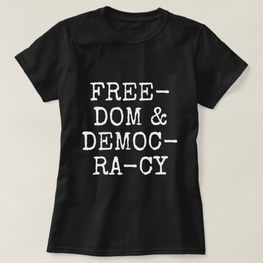  vrijheid en democratie in shirt (Design voorkant)
