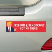 Vrijheid en democratie niet mijn ding Trump grap Bumpersticker (Op auto)