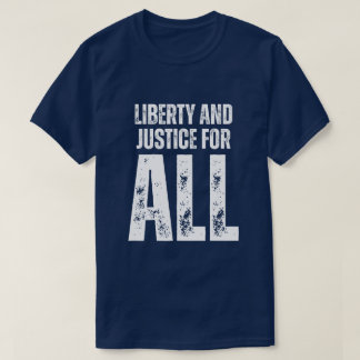 Vrijheid en Rechtvaardigheid Voor Alle Protesten T-shirt